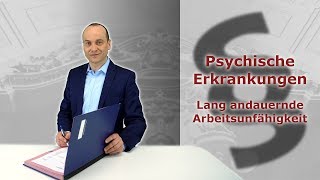 Psychische Erkrankungen 3  Lang andauernde Arbeitsunfähigkeit  Fachanwalt Alexander Bredereck [upl. by Foah]