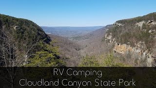 RV Camping  Cloudland Canyon State Park [upl. by Ari539]