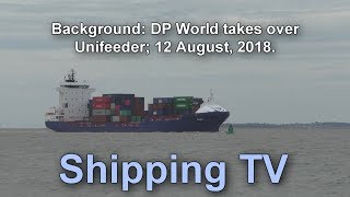 Background DP World takes over Unifeeder 12 August 2018 [upl. by Eoin]