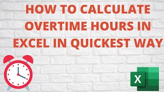 How to Calculate Overtime Working Hours Quickly [upl. by Carolynne]