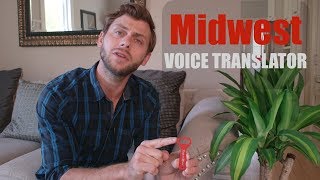 Midwest Voice Translator [upl. by Dhumma]