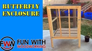 How to build a Butterfly Enclosure [upl. by Gotthelf]