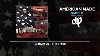 Dark Lo  American Made FULL MIXTAPE [upl. by Siednarb235]