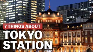 7 Things to know about Tokyo Station  japanguidecom [upl. by Agemo]