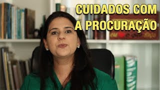 CUIDADOS COM A PROCURAÇÃO [upl. by Danette]