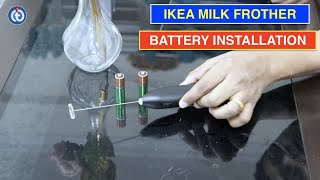 IKEA Milk Frother Battery Installation Procedure [upl. by Pablo]