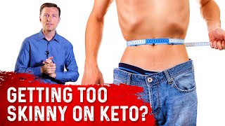 Are You Getting Too Skinny on Keto – Dr Berg [upl. by Otsedom]