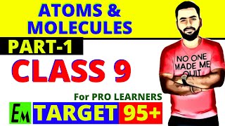 ATOMS AND MOLECULES  CBSE 9 SCIENCE  CHAPTER 3  PART 1 [upl. by Nylasoj]