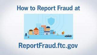 How to Report Fraud at ReportFraudftcgov  Federal Trade Commission [upl. by Garrot]