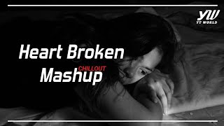 Heart Broken Chillout Mashup 2020  YT WORLD  Roadto300k [upl. by Dyun]