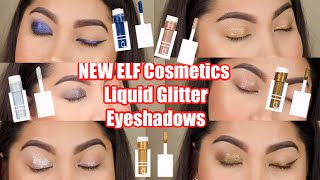 NEW  ELF Cosmetics Liquid Glitter Eyeshadows  EYE SWATCHES [upl. by Ellehcir137]