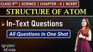 Class 9th Science Chapter 4  InText Questions  Structure of Atom  NCERT [upl. by Anippesuig6]