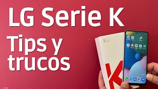 LG Serie K Tips y trucos [upl. by Assirralc]