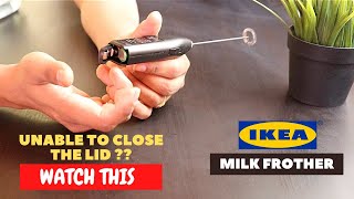 IKEA Milk Frother Battery Installation and Trick To Close the Lid [upl. by Slavin]