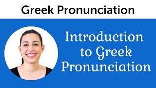 Introduction to Perfect Greek Pronunciation [upl. by Theobald920]