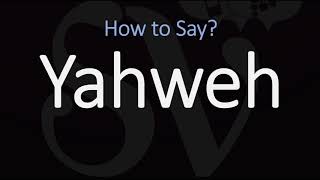 How to Pronounce Yahweh CORRECTLY [upl. by Atenek]