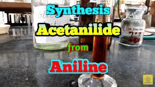 Synthesis of Acetanilide from Aniline  After 222 minutes Saw in Discription [upl. by Namzed]