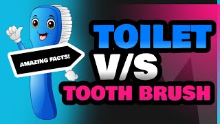 Toilet and Tooth Brush [upl. by Wons]