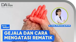 Gejala Menuju Rematik  Bincang Sehati [upl. by Oicirtap]