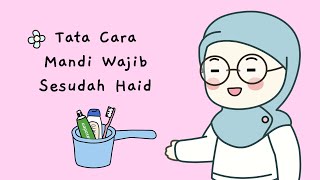 Tata Cara Mandi Wajib Setelah Haid [upl. by Efram]