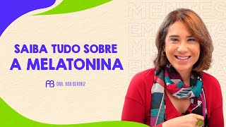 SAIBA TUDO SOBRE A MELATONINA  ANA BEATRIZ [upl. by Ymmat]