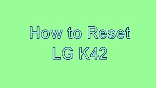 How to Reset amp Unlock LG K42 [upl. by Naginarb]