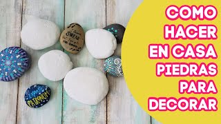 CCOMO HACER PIEDRAS PARA DECORAR [upl. by Finbur]