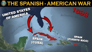 The SpanishAmerican War  Explained in 11 minutes [upl. by Oiludbo]