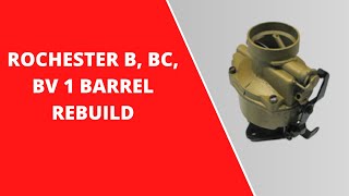 Rochester B BC BV 1 Barrel Carburetor Rebuild [upl. by Nelli]