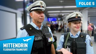 Deutschlands größte Polizeidienststelle Teil 1  Mittendrin  Flughafen Frankfurt 5 [upl. by Arluene]