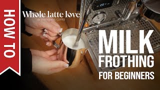 How To Milk Frothing for Beginners 5 Tips [upl. by Aindrea389]