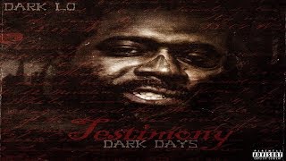 Dark Lo Ft ArAb  Still New Audio TheTestimony [upl. by Blount]