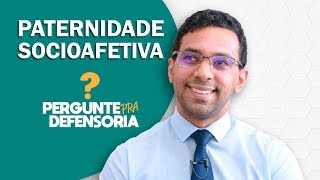 Paternidade socioafetiva O que é Como fazer o reconhecimento [upl. by Freemon477]