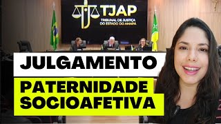 JULGAMENTO PATERNIDADE SOCIOAFETIVA [upl. by Dasteel]